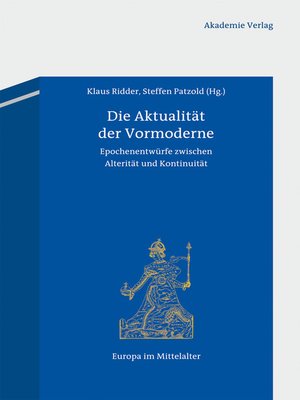 cover image of Die Aktualität der Vormoderne